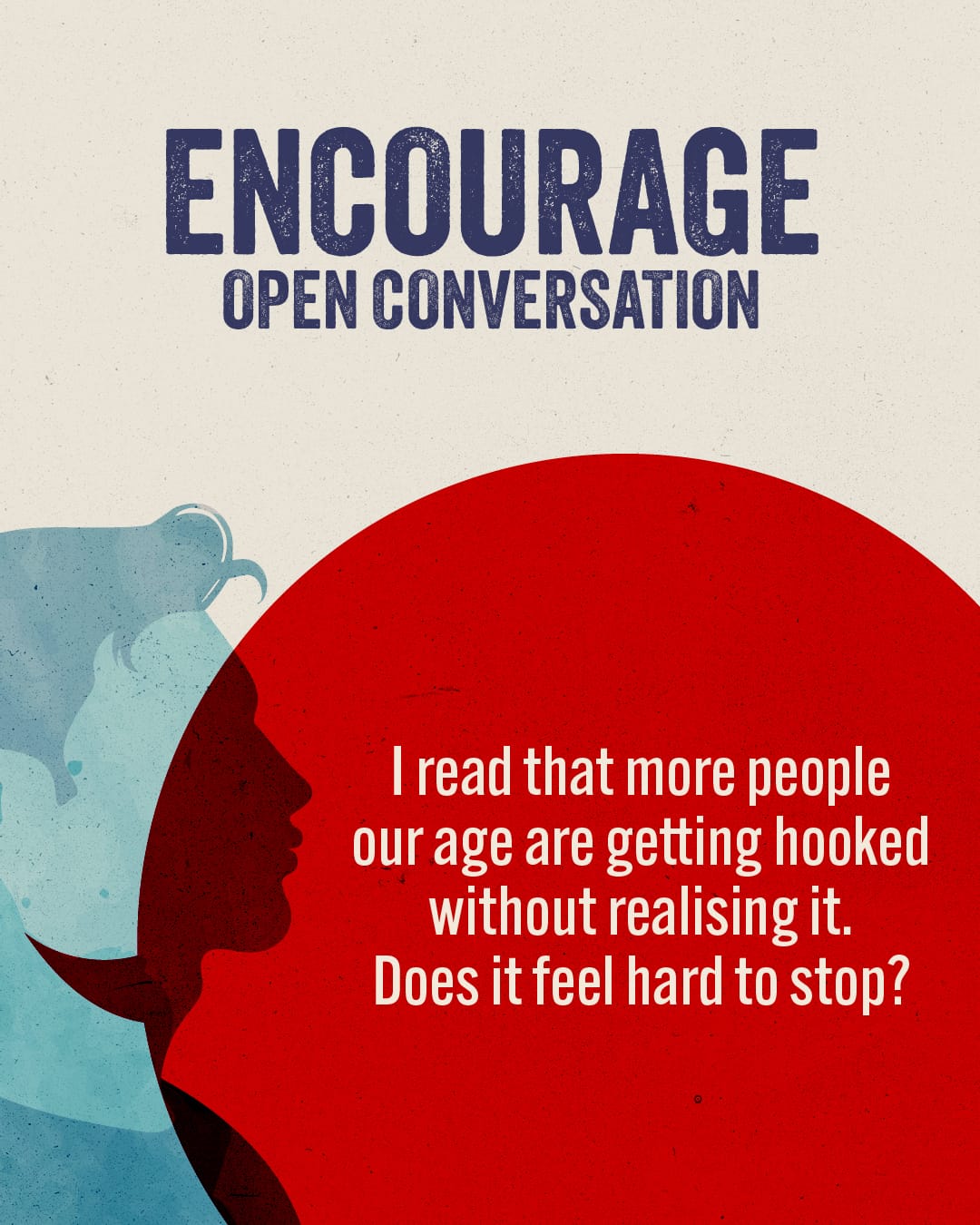 Encourage open conversation